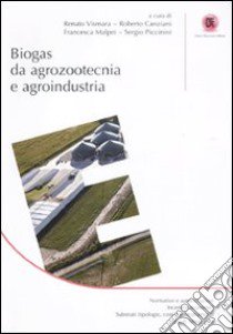 Biogas da agrozootecnia e agroindustria libro