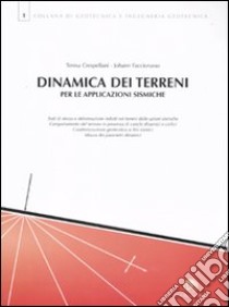 Dinamica dei terreni per le applicazioni sismiche libro di Crespellani Allegretti Teresa; Facciorusso Johann