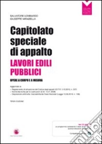 Capitolato speciale di appalto. Lavori edili pubblici. Con CD-ROM libro di Lombardo Salvatore; Mirabella Giuseppe