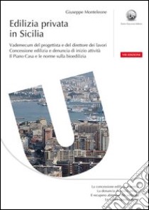 Edilizia privata in Sicilia libro di Monteleone Giuseppe