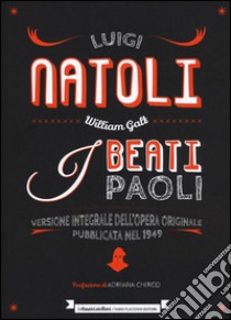 I beati Paoli. Ediz. integrale libro di Natoli Luigi