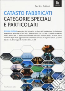 Catasto fabbricati categorie speciali e particolari libro di Polizzi Benito