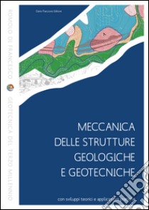 Meccanica delle strutture geologiche e geotecniche libro di Di Francesco Romolo