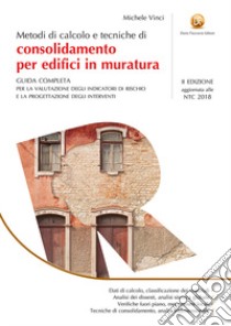 Metodi di calcolo e tecniche di consolidamento per edifici in muratura libro di Vinci Michele