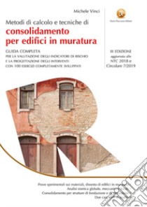 Metodi di calcolo e tecniche di consolidamento per edifici in muratura libro di Vinci Michele