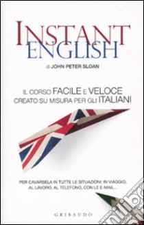 Instant English libro di Sloan John P.