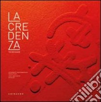 La credenza. The new season. Ediz. italiana e inglese libro di Dei Serena