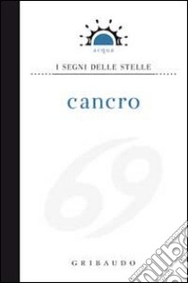 Cancro libro di Capparotto Daniela