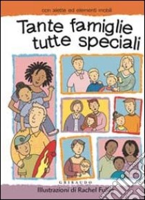 Tante famiglie, tutte speciali libro di Fuller Rachel