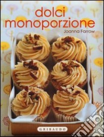 Dolci monoporzione libro di Farrow Joanna