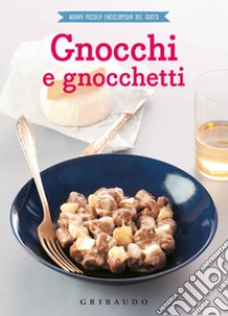 Gnocchi e gnocchetti libro