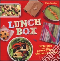 Lunch box. Tante idee per una pausa pranzo golosa e creativa. Ediz. illustrata libro di Agostini Olga