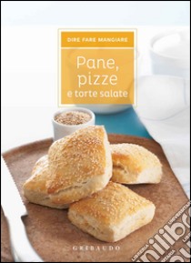 Pane; pizze e torte salate libro