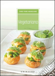 Vegetariano. I love cooking libro