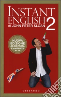 Instant english 2 libro di Sloan John Peter