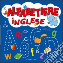 L'alfabetiere inglese. Ediz. illustrata libro di Colnaghi Stefania