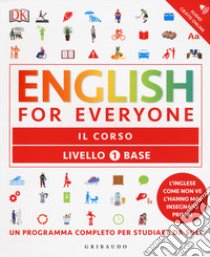 English for everyone. Livello 1° base. Il corso libro di Harding Rachel; Bowen Tim; Barduhn Susan