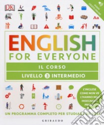 English for everyone. Livello 3° intermedio. Il corso libro di Johnson Gill; Bowen Tim; Barduhn Susan