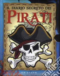 Il diario segreto dei pirati. Ediz. a colori. Con gadget libro di Caputo Gianni