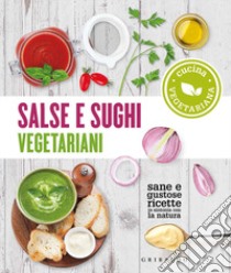 Salse e sughi vegetariani libro