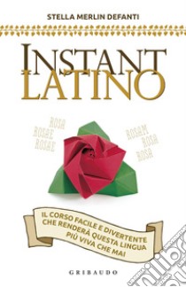 Instant latino libro di Merlin Defanti Stella