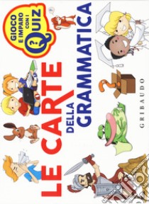 Le carte della grammatica. Ediz. a colori libro di Birattari Massimo