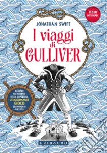 I viaggi di Gulliver. Con Poster libro di Swift Jonathan; Marchegiani R. (cur.)