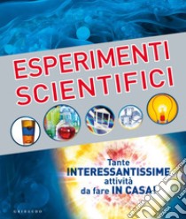 Esperimenti scientifici libro di Graham Ian; Goldsmith Mike