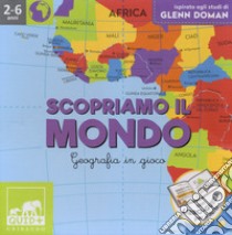 Scopriamo il mondo. Geografia in gioco. Ispirato agli studi di Glenn Doman. Ediz. illustrata. Con gadget. Con 52 Carte libro di Franco Barbara; Tomba Nicola