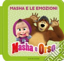 Masha e le emozioni. Masha e Orso. Ediz. a colori libro