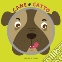 Cane e gatto. Ediz. a colori libro di Gaggia Matteo