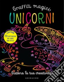 Unicorni. Graffiti magici. Ediz. a colori. Con gadget libro