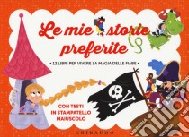 Le mie storie preferite. Ediz. a colori libro