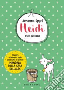 Heidi. Ediz. integrale libro di Spyri Johanna