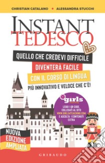 Instant tedesco. Girls4teaching. Nuova ediz. libro di Catalano Christian; Stucchi Alessandra