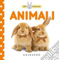 Animali. Libri da toccare. Ediz. a colori libro