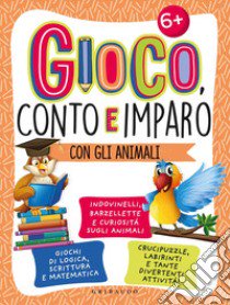 Gioco, conto e imparo con gli animali libro