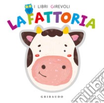 La fattoria. Ediz. a colori libro