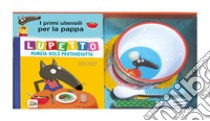 A tavola! Lupetto. Amico lupo. Con gadget libro di Lallemand Orianne