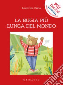 La bugia più lunga del mondo libro di Cima Lodovica