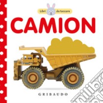 Camion. Libri da toccare. Ediz. illustrata libro