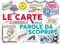 Le carte delle parole da scoprire. Con 100 Carte libro di Putini Elisabetta