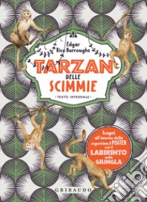 Tarzan delle scimmie. Ediz. integrale libro di Burroughs Edgar Rice