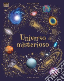 Universo misterioso libro di Gater Will