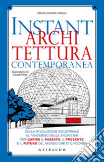 Instant architettura contemporanea libro di Virgili Maria Chiara