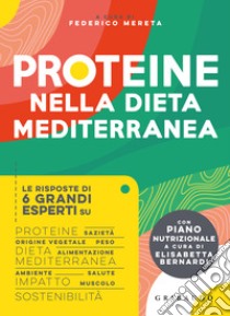 Proteine nella dieta mediterranea libro di Mereta F. (cur.)