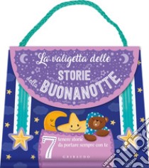 Valigetta delle storie della buonanotte. Ediz. a colori libro