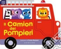 Il camion dei pompieri. Minimezzi. Ediz. a colori libro