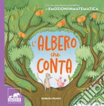 L'albero che conta. Ediz. a colori libro di Franco Barbara