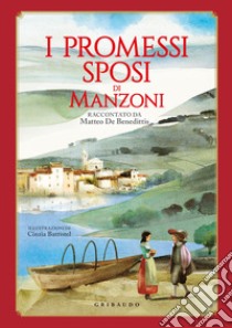 I Promessi sposi di Manzoni libro di De Benedittis Matteo